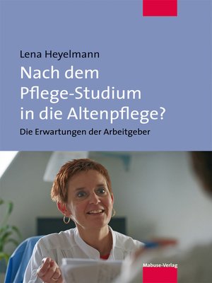 cover image of Nach dem Pflege-Studium in die Altenpflege?